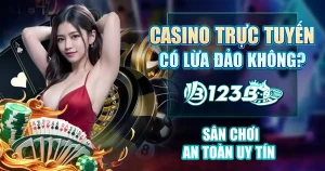 casino trực tuyến có lừa đảo không