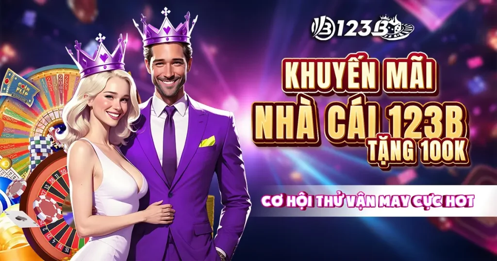 nhà cái 123B tặng 100k