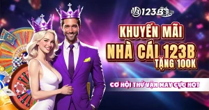 nhà cái 123B tặng 100k