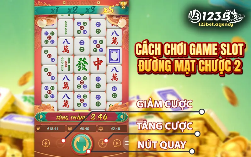 Cách chơi game slot Đường Mạt Chược 2