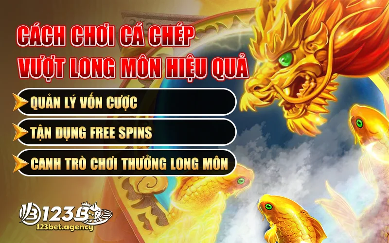 Cách chơi Cá chép vượt Long Môn hiệu quả